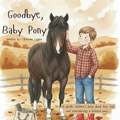 Goodbye, Baby Pony by Catherine Lagace